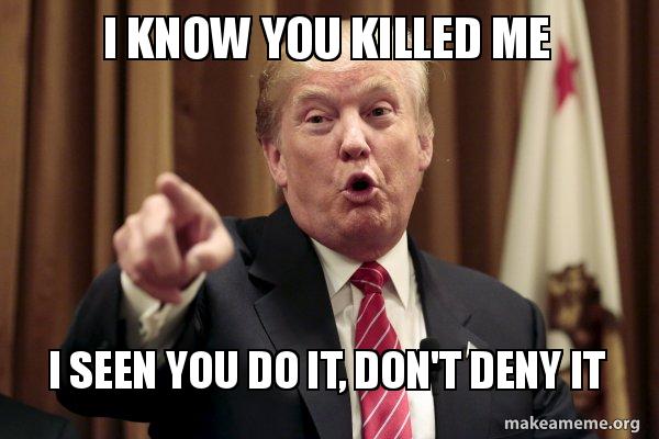 Donald Trump Says meme